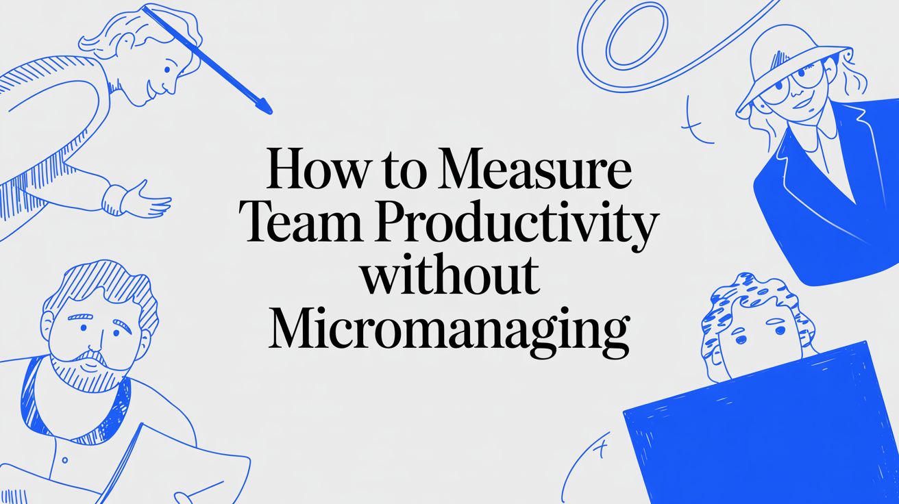 How to Measure Team Productivity (2026)
